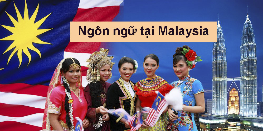 Ngoài tiếng Mã Lai, tại Malaysia còn dùng những ngôn ngữ nào?